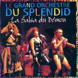 Le Grand Orchestre Du Splendid - La Salsa Du Démon Album