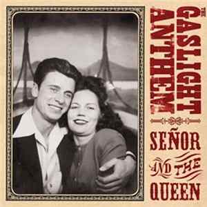 The Gaslight Anthem - Señor And The Queen Album