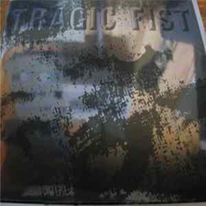 Tragic Fist - Tragic Fist Album