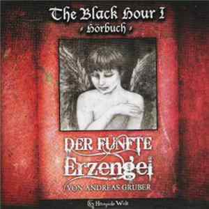 Andreas Gruber - The Black Hour I - Der Fünfte Erzengel (Part I) Album