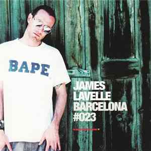 James Lavelle - Global Underground #023: Barcelona Album