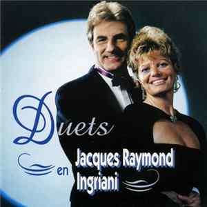 Jacques Raymond en Ingriani - Duets Album