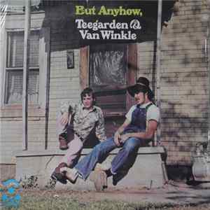 Teegarden & Van Winkle - But Anyhow, Teegarden & Van Winkle Album