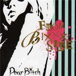 Dear Bitch - FROM BIxxx SIDE Album