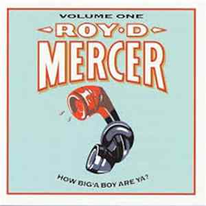 Roy D. Mercer - How Big'A Boy Are Ya? Volume One Album