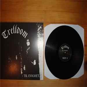 Trelldom - Til Evighet... Album