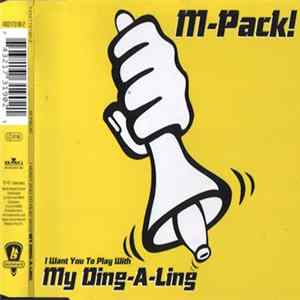 M-Pack! - I Want You To Play With My Ding-A-Ling Album