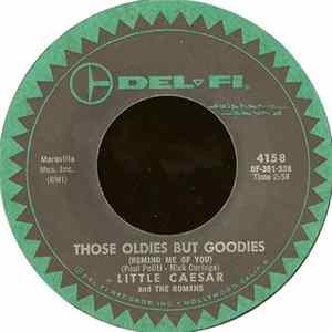 Little Caesar And The Romans - Those Oldies But Goodies (Remind Me Of You) / She Don't Wanna Dance (No More) Album