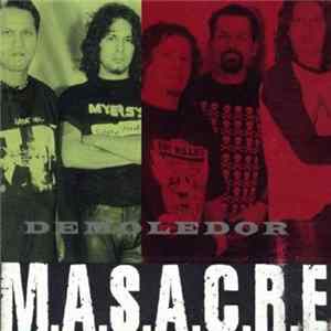 M.A.S.A.C.R.E - Demoledor Album