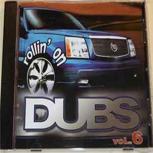 Various, DJ Spicy Ice - Rollin' On Dubs Vol. 6 Album