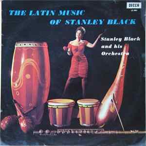 Stanley Black And His Orchestra - The Latin Music Of Stanley Black Album