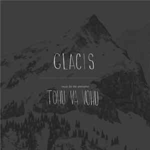 Glacis - Tohu Va Vohu Album