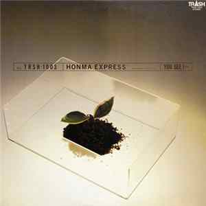Honma Express - You See I... Album