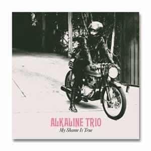 Alkaline Trio - My Shame Is True Album
