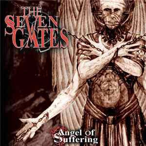 The Seven Gates - Angel Of Suffering Album