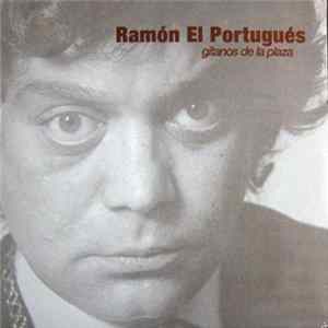 Ramón El Portugués - Gitanos De La Plaza Album