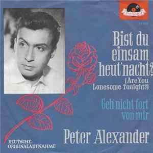 Peter Alexander - Bist Du Einsam Heut' Nacht? (Are You Lonesome Tonight?) Album