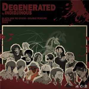 Indidjinous - Degenerated Album