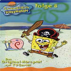 Mike Betz - SpongeBob Schwammkopf, Folge 8 Album