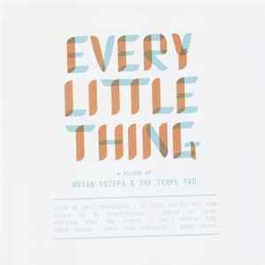 Bryan Estepa & The Temple Two - Every Little Thing Album