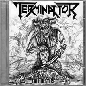 Terminattor - Evil Justice Album