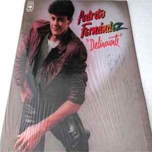 Pedro Fernández - Delincuente Album