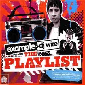 Example & DJ Wire - Example & DJ Wire Present The Playlist Album