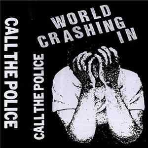 Call The Police - World Crashing In Album