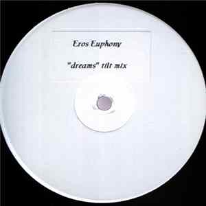 Eros Euphony / Freelance Icebreakers - Dreams / Untitled Album