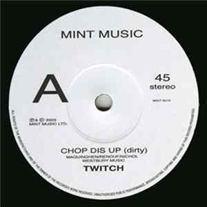 Twitch - Chop Dis Up Album