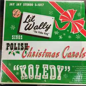 Lil' Wally - Sings Polish Christmas Carols "Koledy" Album