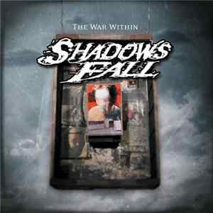 Shadows Fall - The War Within Album