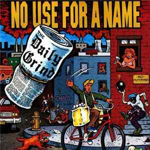 No Use For A Name - The Daily Grind Album