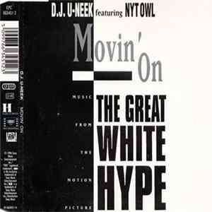 DJ U-Neek Featuring Nyt Owl - Movin' On Album