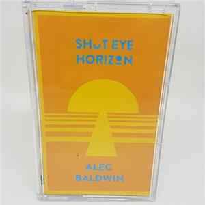 Shut Eye Horizon - Alec Baldwin Album
