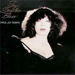 Carol Joy Robins - Joy Sings The Blues Album