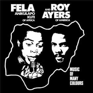 Fela Anikulapo Kuti And Roy Ayers - Music Of Many Colours Album