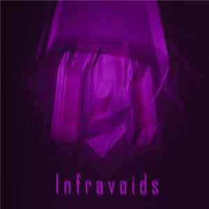 Infravoids - Codex Cortex Album