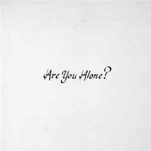 Majical Cloudz - Are You Alone? Album