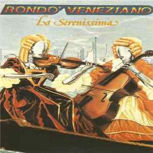 Rondò Veneziano - La Serenissima Album