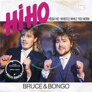 Bruce & Bongo - Hi Ho - Heigh Ho - Whistle While You Work Album
