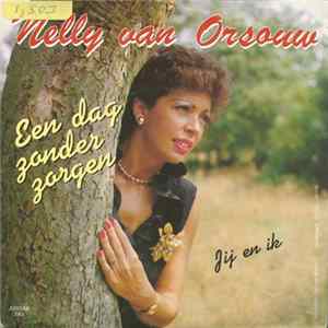 Nelly Van Orsouw - Een Dag Zonder Zorgen Album