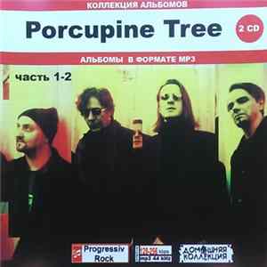 Porcupine Tree - Коллекция Альбомов. Часть 1-2 Album