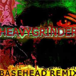 Heavygrinder - Sway (Basehead Remix) Album