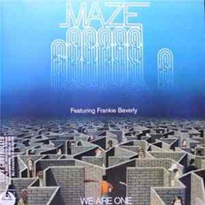 Maze Featuring Frankie Beverly - We Are One Album