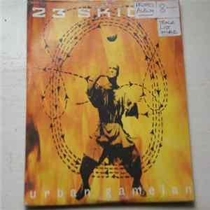 23 Skidoo - Urban Gamelan Album