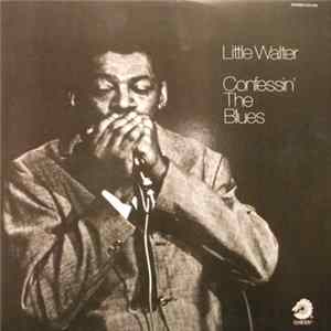 Little Walter - Confessin' The Blues Album