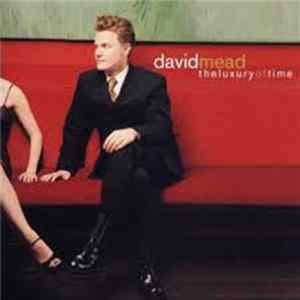 David Mead - The Luxury Of Time Album