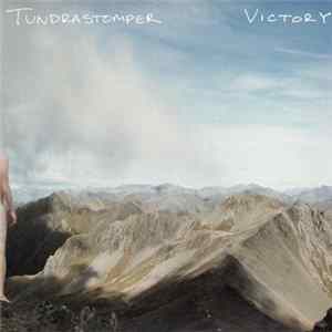 Tundrastomper - Victory Album