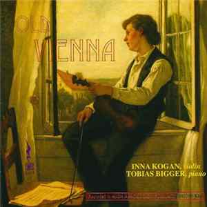 Inna Kogan, Tobias Bigger - Old Vienna Album